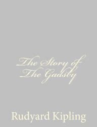 Title: The Story of The Gadsby, Author: Rudyard Kipling