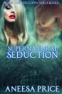 Supernatural Seduction: Book 2 of the Coffin Girls Series