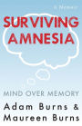 Surviving Amnesia - Mind Over Memory