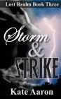 Storm & Strike (Lost Realm, #3)