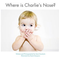 Title: Where is Charlie's Nose?, Author: Jane Goodrich