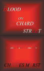 BLOOD ON ORCHARD STREET: A Fiction Based Crime Novel