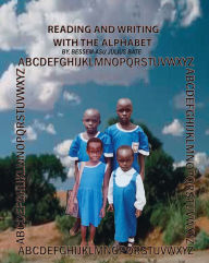 Title: Reading and Writing with the Alphabet, Author: Julius Bate Bessem-asu
