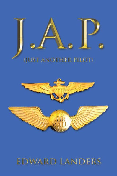 J.A.P.: (JUST ANOTHER PILOT)