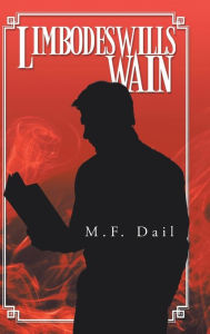 Title: Limbodeswill's Wain, Author: M F Dail