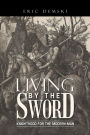 Living by the Sword: Knighthood for the Modern Man