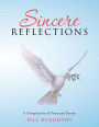 Sincere Reflections: A Compilation of Prose and Poetry