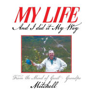 Title: My Life: And I Did It My Way, Author: Adrian Mitchell