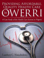 Providing Affordable, Quality Health Care in Owerri: A Case Study of the Health Care System in Nigeria
