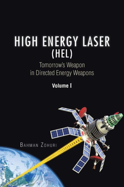 High Energy Laser (HEL): Tomorrow's Weapon In Directed Energy Weapons ...