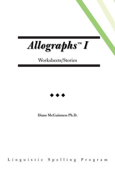 Allographs I Worksheets/Stories: Linguistic Spelling Program