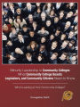 Minority Leadership in Community Colleges;what Community College Boards, Legislators, and Community Citizens Need to Know: Who's Leading at Your Commu