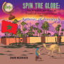 Spin the Globe: the Incredible Adventures of Frederick Von Wigglebottom: Mysteries of Marrakech
