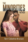 The Minorities: The Pilot