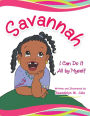 Savannah: I Can Do It All by Myself
