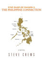 The Sage of Saigon 2: THE PHILIPPINE CONNECTION
