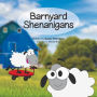 Barnyard Shenanigans