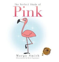 Title: The Perfect Shade of Pink, Author: Margo Smith