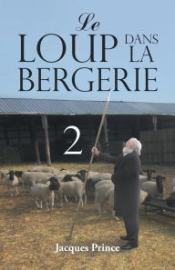 Title: Le Loup Dans La Bergerie 2, Author: Jacques Prince