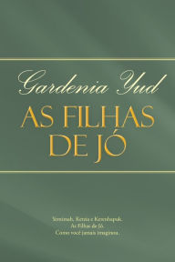 Title: As Filhas de Jo, Author: Gardenia Yud