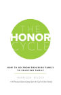 The Honor Cycle: How To Go From Enduring Family To Enjoying Family