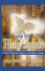 Studying With The Holy Spirit: (A Spirit-Inspired Study in Christian Living)