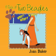 Title: A Tale of Two Beagles, Author: Joan Baker