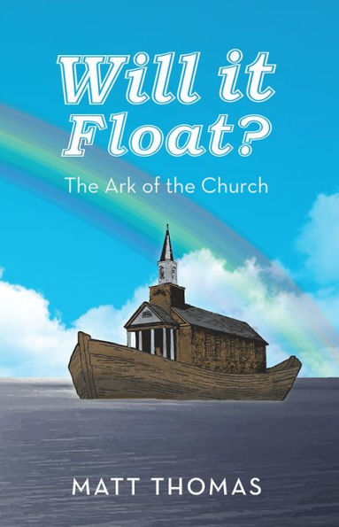 Will It Float?: The Ark of the Church