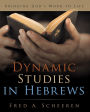 Dynamic Studies in Hebrews: Bringing God'S Word to Life