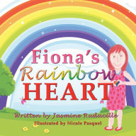 Title: Fiona'S Rainbow Heart, Author: Jasmine Rudacille