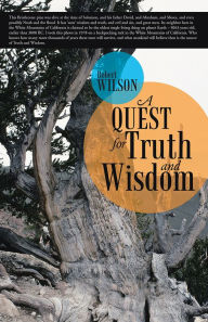 Title: A Quest for Truth and Wisdom, Author: Robert Wilson
