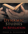 Dynamic Studies in Revelation: Bringing God'S Word to Life