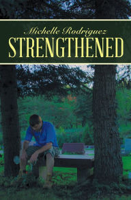 Title: Strengthened, Author: Michelle Rodriguez