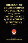 The Book of Church Order and Discipline of the United Church of Jesus Christ (Apostolic): 3Rd Edition