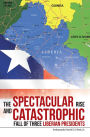 The Spectacular Rise and Catastrophic Fall of Three Liberian Presidents