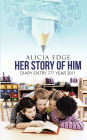 Her Story of Him: Diary Entry 777 Year 2011