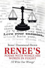 Renee's Poems with Wings Are Words in Flight: I'll Write Our Wrongs!