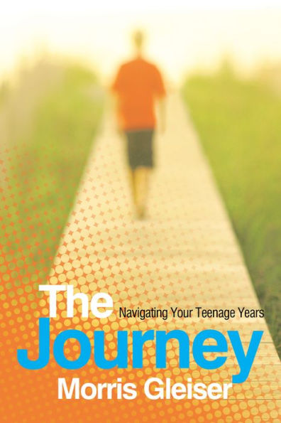 The Journey: Navigating Your Teenage Years