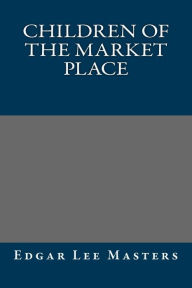 Children of the Market Place