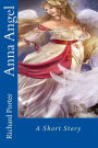 Anna Angel: A Short Story