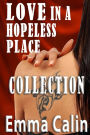 The Love in a Hopeless Place Collection