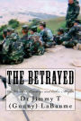 The Betrayed: On Warriors, Cowboys and Other Misfits
