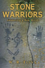 Stone Warriors: Awakening a New World