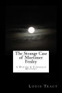 The Strange Case of Mortimer Fenley: A Winter & Furneaux Mystery