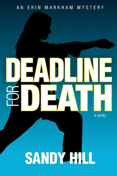 Deadline for Death: An Erin Markham Mystery