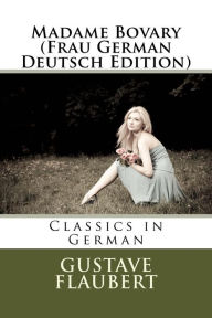 Madame Bovary (Frau German Deutsch Edition)