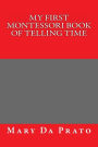 My First Montessori Book of Telling Time