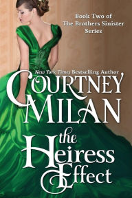 The Heiress Effect (Brothers Sinister Series #2)