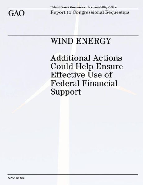 Wind Energy: Additional Actions Could Help Ensure Effective Use of Federal Financial Support