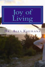 Joy of Living: Techniques to Reduce Stress and Experience Happiness